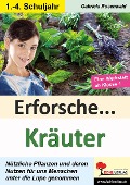 Cover-Bild zum Titel 'Erforsche ... Kräuter' von 'Gabriela Rosenwald'