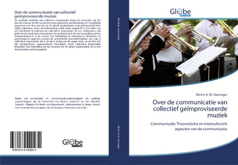 Over de communicatie van collectief geïmproviseerde muziek - Martin A. M. Gansinger
