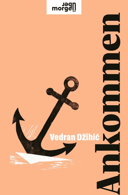 Ankommen - Vedran Dzihic