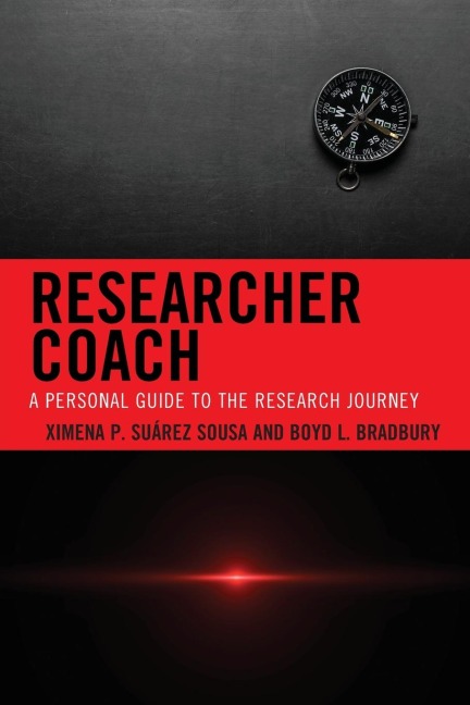 Researcher Coach - Ximena P. Suarez-Sousa, Boyd L. Bradbury