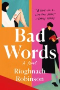 Cover-Bild zum Titel 'Bad Words' von 'Rioghnach Robinson'
