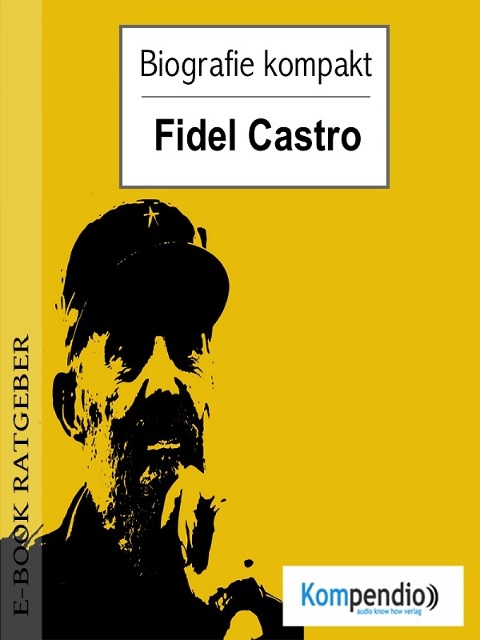 Biografie kompakt - Fidel Castro - Adam White