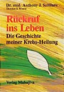 Cover-Bild zum Titel 'Rückruf ins Leben' von 'Anthony J. Sattilaro, Thomas J. Monte'