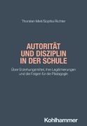Cover-Bild zum Titel 'Autorität und Disziplin in der Schule' von 'Sophia Richter, Thorsten Merl'