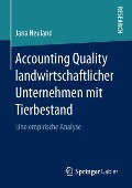 Accounting Quality landwirtschaftlicher Unternehmen mit Tierbestand - Jana Neuland
