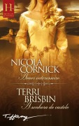 Amor interesseiro - A senhora do castelo - Nicola Cornick, Terri Brisbin