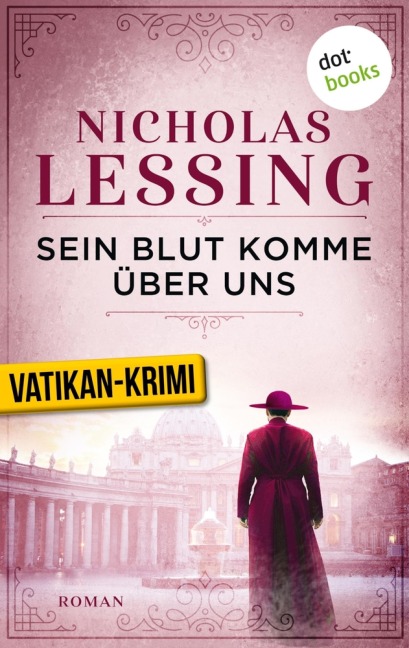 Sein Blut komme über uns - Der erste Fall für Prospero Lambertini - Nicholas Lessing