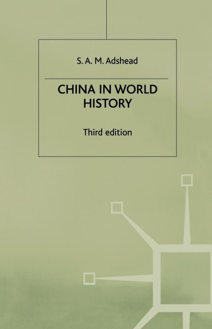 China in World History - S. Adshead