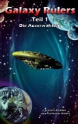 Cover-Bild zum Titel 'Galaxy Rulers' von 'Karlheinz Huber'