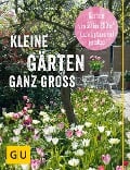 Kleine Gärten ganz groß - Tobias Domroes