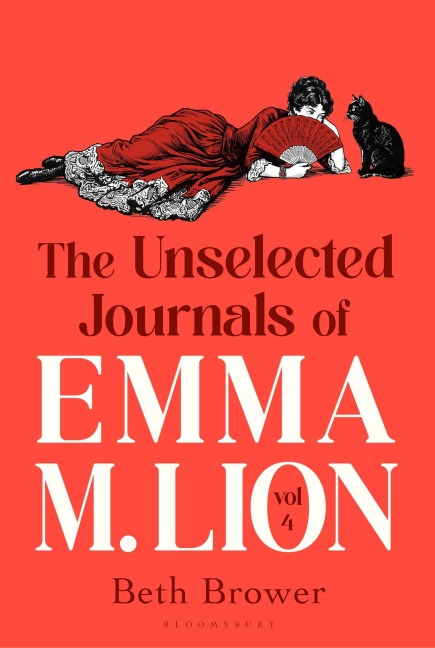The Unselected Journals of Emma M. Lion, vol. 4 - Beth Brower