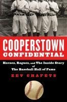 Cooperstown Confidential - Zev Chafets