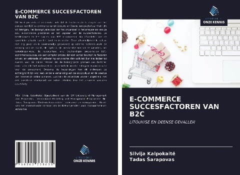 E-COMMERCE SUCCESFACTOREN VAN B2C - Silvija Kalpokait¿, Tadas ¿Arapovas