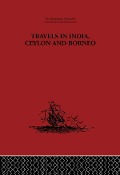 Cover-Bild zum Titel 'Travels in India, Ceylon and Borneo' von 'Captain Basil Hall'