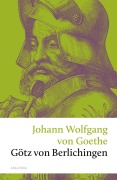 Cover-Bild zum Titel 'Götz von Berlichingen' von 'Johann Wolfgang von Goethe'