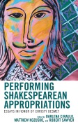 Cover-Bild zum Titel 'Performing Shakespearean Appropriations' von ''
