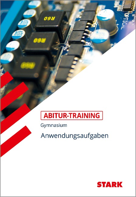 Abitur-Training - Mathematik Anwendungsaufgaben - Eberhard Endres, Bernhard Schmidt