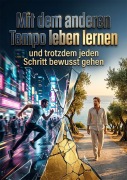 Cover-Bild zum Titel 'Mit dem anderen Tempo leben lernen' von 'Lena Aurenhain'