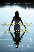 Cover-Bild zum Titel 'Swimming at Night' von 'Lucy Clarke'