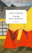 Cover-Bild zum Titel 'Vaim. Das Hotel' von 'Jon Fosse'