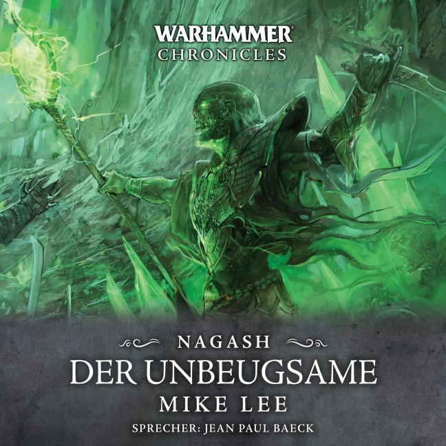 Warhammer Chronicles: Nagash 2 - Mike Lee