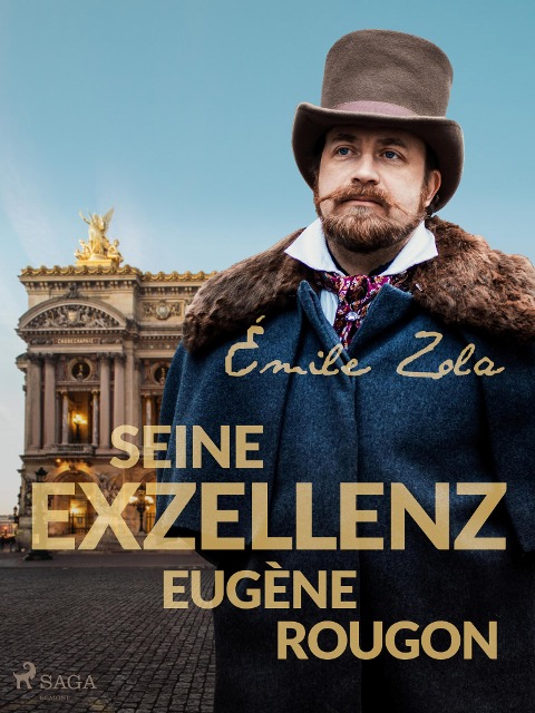 Seine Exzellenz Eugène Rougon - Émile Zola