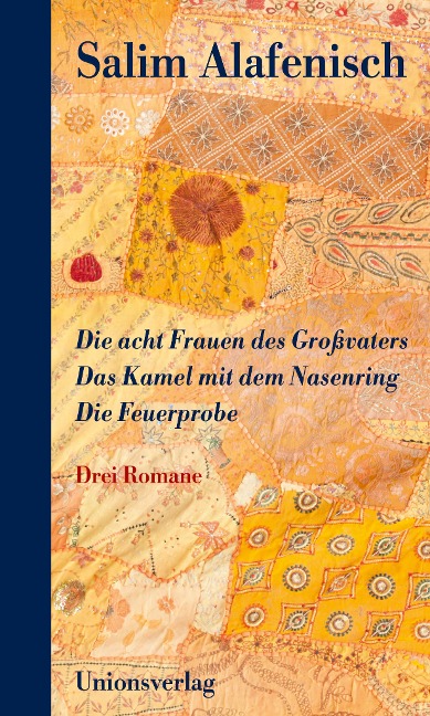 Die acht Frauen des Großvaters - Das Kamel mit dem Nasenring - Die Feuerprobe - Salim Alafenisch