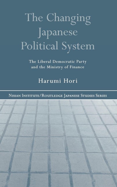 The Changing Japanese Political System - Harumi Hori