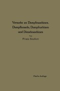 Cover-Bild zum Titel 'Anleitung zur Durchführung von Versuchen an Dampfmaschinen, Dampfkesseln, Dampfturbinen und Dieselmaschinen' von 'Franz Seufert'