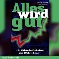 Cover-Bild zum Titel 'Alles wird gut' von 'Oliver Tanzer, Markus Wolschlager'