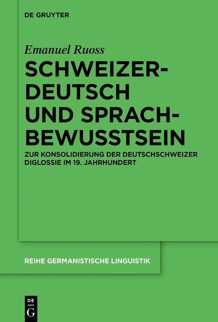 Schweizerdeutsch und Sprachbewusstsein - Emanuel Ruoss