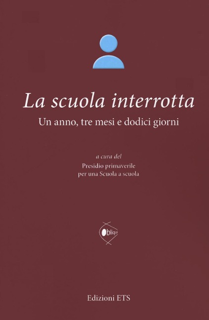 La scuola interrotta. Un anno, tre mesi e dodici giorni - 