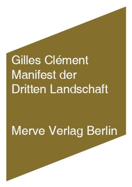 Manifest der dritten Landschaft - Gilles Clément