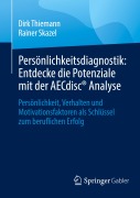 Cover-Bild zum Titel 'Persönlichkeitsdiagnostik: Entdecke die Potenziale mit der AECdisc® Analyse' von 'Rainer Skazel, Dirk Thiemann'