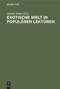 Cover-Bild zum Titel 'Exotische Welt in populären Lektüren' von ''