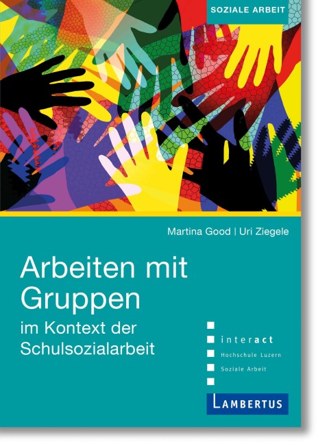 Arbeiten mit Gruppen im Kontext der Schulsozialarbeit - 