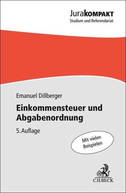 Einkommensteuer und Abgabenordnung - Emanuel Dillberger, Timo Fest