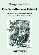 Cover-Bild zum Titel 'Des Waldbauern Friedel' von 'Margarete Lenk'