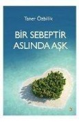 Cover-Bild zum Titel 'Bir Sebeptir Aslinda Ask' von 'Taner Özbillik'