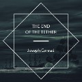 Cover-Bild zum Titel 'The End Of The Tether' von 'Joseph Conrad'