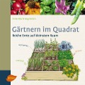 Gärtnern im Quadrat - Anne-Marie Nageleisen