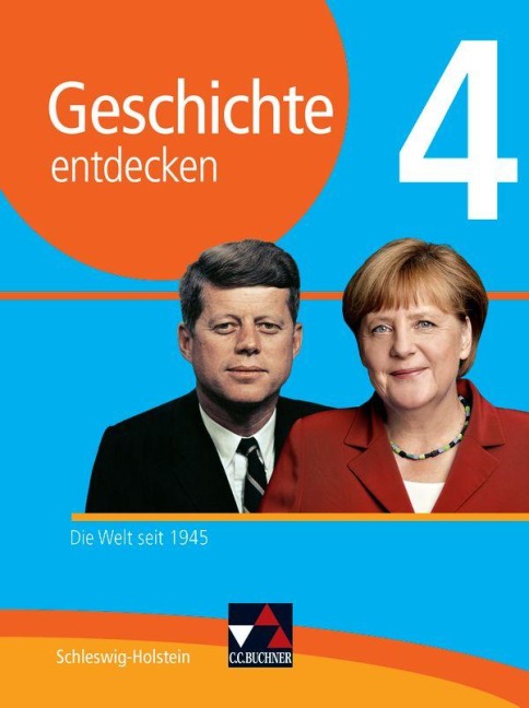 Geschichte entdecken 4 Lehrbuch Schleswig-Holstein - Dieter Brückner, Thomas Must, Benjamin Stello, Rolf Schulte, Klaus Dieter Hein-Mooren