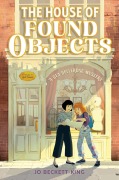 Cover-Bild zum Titel 'The House of Found Objects' von 'Jo Beckett-King'