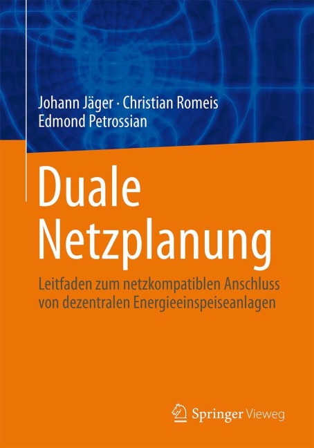 Duale Netzplanung - Johann Jäger, Edmond Petrossian, Christian Romeis