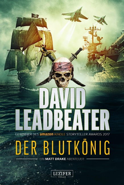 DER BLUTKÖNIG (Matt Drake Abenteuer 2) - David Leadbeater