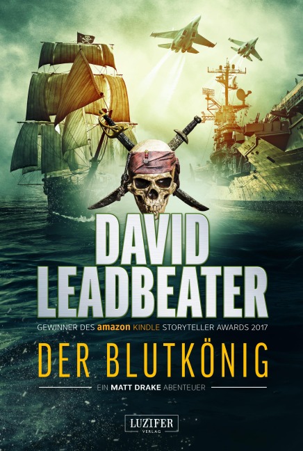 DER BLUTKÖNIG (Matt Drake Abenteuer 2) - David Leadbeater