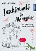 Cover-Bild zum Titel 'Insektenwelt für Ahnungslose' von 'Véro (Veronika) Mischitz'