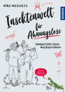 Cover-Bild zum Titel 'Insektenwelt für Ahnungslose' von 'Véro (Veronika) Mischitz'