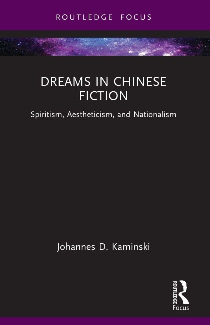 Dreams in Chinese Fiction - Johannes D. Kaminski