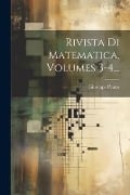 Rivista Di Matematica, Volumes 3-4... - Giuseppe Peano